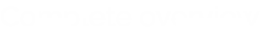 Complete overview